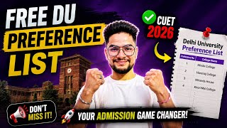 DU Preference List 2026 Admission 🔥 FREE Preference List | CUET 2026 Students Must Watch ‼️