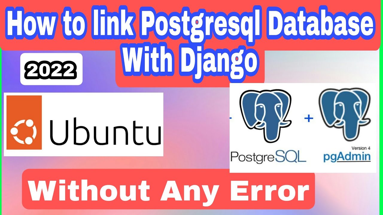 How to link PostgreSQL Database With Django Without any user create new ...
