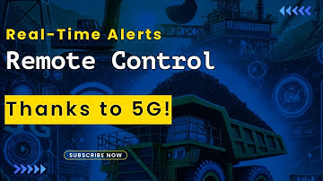 How 5G and AI Are Revolutionizing the Mining Industry