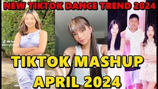 TIKTOK DANCE MASHUP APRIL 2024 || TIKTOK DANCE TREND 2024