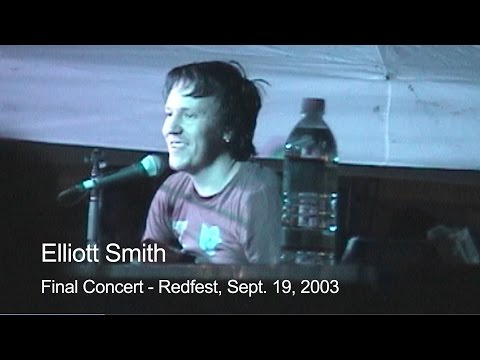 Elliott Smith - Final Concert - Redfest | Sept. 19, 2003