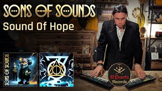 SONS OF SOUNDS - Sound Of Hope (2023) // official Clip // El-Puerto-Records Resimi