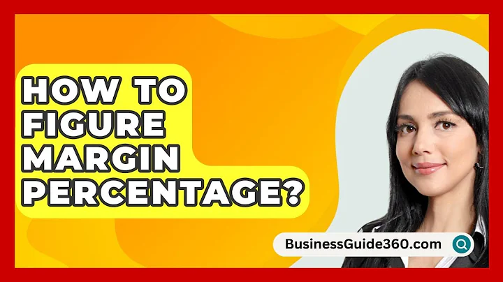 How To Figure Margin Percentage? - BusinessGuide360.com
