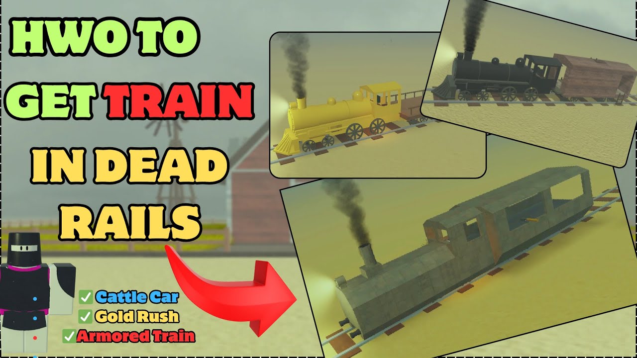 HOW TO GET TRAIN IN DEAD RAILS - YouTube