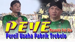 puasa 23 Peye Edisi Percil Usaha Gae Pabrik Trebelo