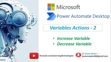 Power Automate Desktop || Module 9 : Variable Actions - 2 (Increase Variable , Decrease Variable)