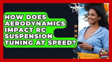 How does aerodynamics impact RC suspension tuning at speed? - RC Toy Central