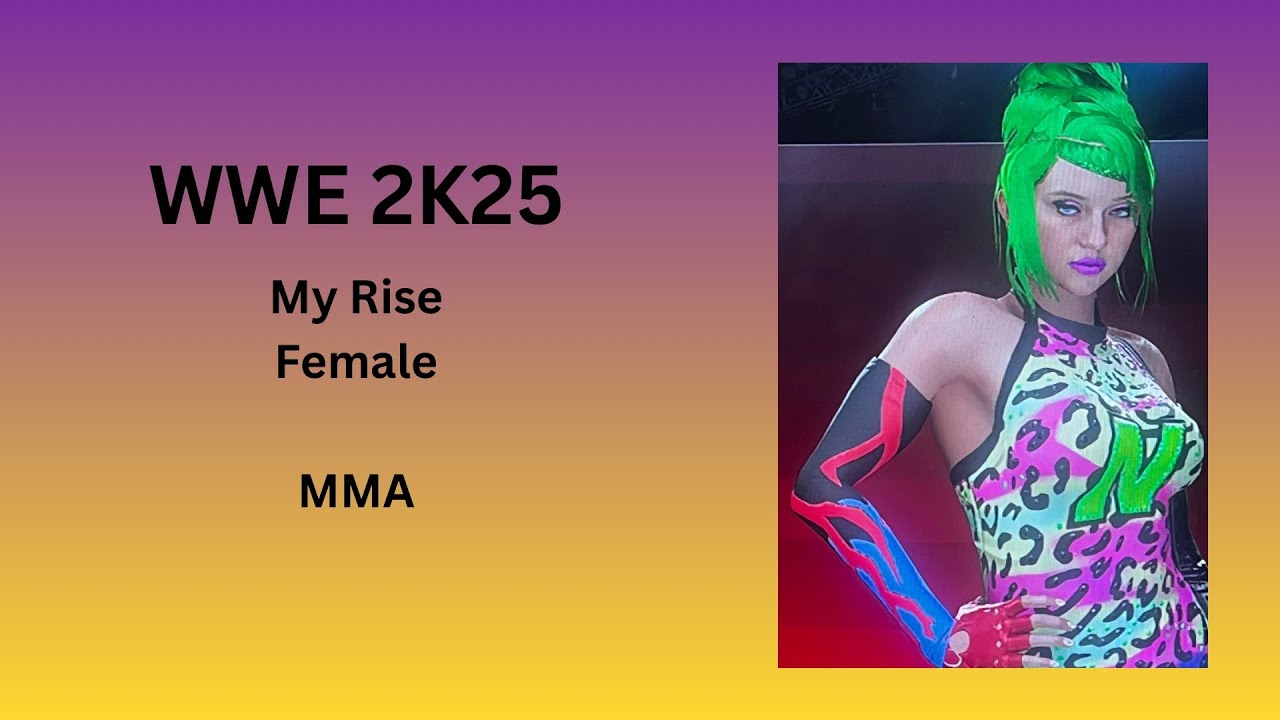 WWE 2K25 (My Rise Female) MMA play through Episode 1