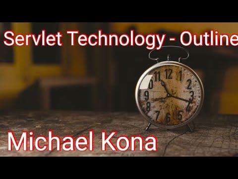 Servlet Technology Outline