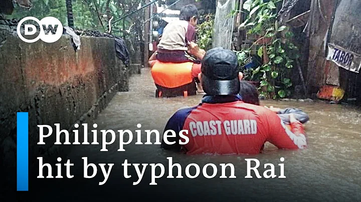 100,000 evacuated as Super Typhoon Rai makes landfall in the Philippines | DW News - DayDayNews