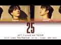 GOT7 Jinyoung and YUGYEOM『ガットセブン   ジニョン   ジニョン』 - 25 (Color coded Kan/Rom/Eng lyrics)