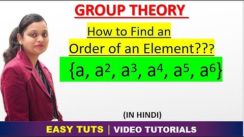 Solved Example of Order of an Element | Algebraic structures | Discrete Structrures | EASY TUTS