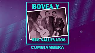 Video thumbnail of "Cumbiambera - Bovea  y Sus Vallenatos / Discos Fuentes [Audio Oficial]"