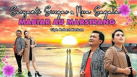 Suryanto Siregar feat Nora Sagala - Mabiar au marsirang ( official music video )