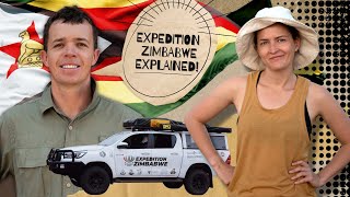 Expedition Zimbabwe ep1: Expedition Zimbabwe explained 🇿🇼