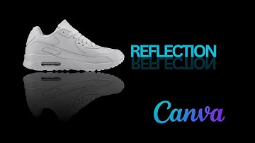 How to Create a Stunning Reflection Effect in CANVA.