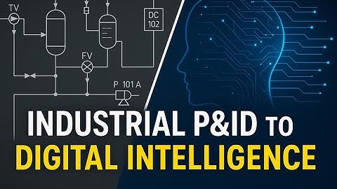 P&ID to Digital Intelligence: An AI-Powered Digitization Platform