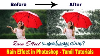 Rain Effect in Photoshop - Tamil Tutorials |  Photoshop Manipulation Tutorial