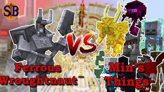 Ferrous Wroughtnaut VS Min's Things | Minecraft Mob Battle