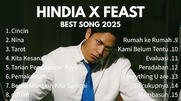 Kumpulan Lagu Terbaik HINDIA x FEAST 2025 | Cincin - Nina - Tarot | Full Album Viral & Best Playlist