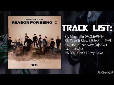 [Full Album] - 티오오 (TOO) - 1st Mini Album' REASON FOR BEING : 인(仁)'