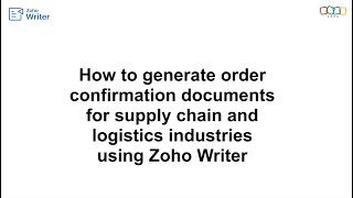 Celebrity How to generate order confirmation documents for supply chain industries using Zoho Writer Profile