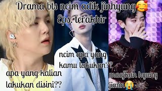 Drama bts episode terakhir ncim adik jinhyung🥰//ncim sayang jinhyung💜