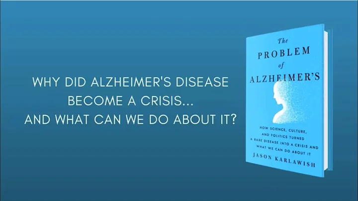 Dr. Jason Karlawish presents "The Problem of Alzhe...