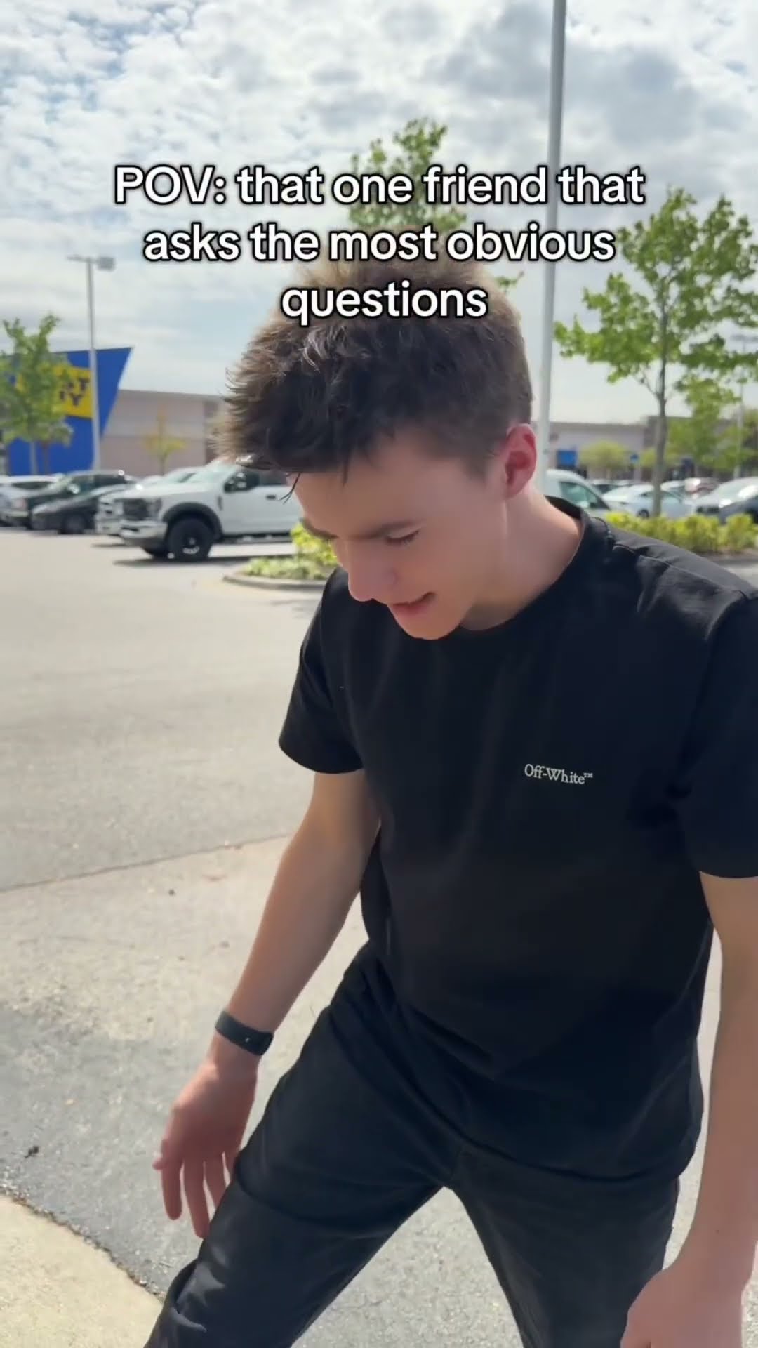That one friend who asks obvious questions ?.  @Onevilage