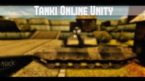 Tanki Online - Unity