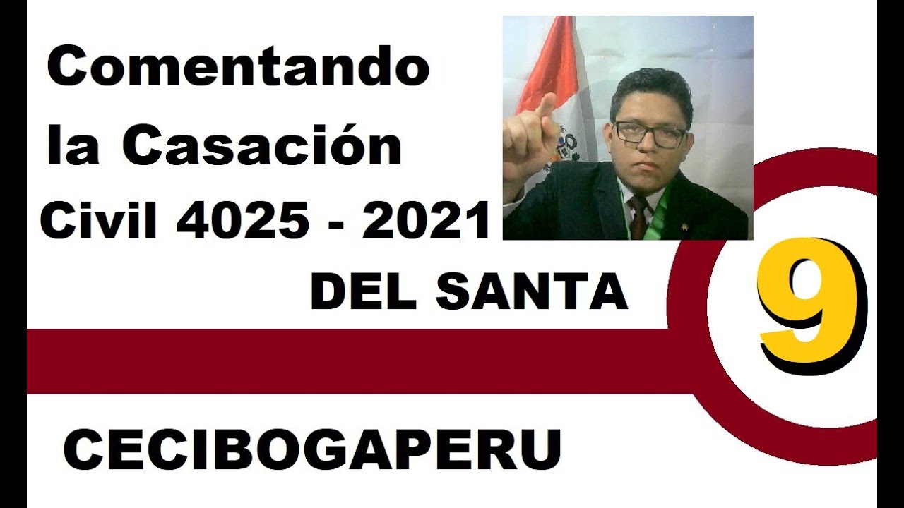 ANALIZANDO LA CASACIÓN CIVIL 4025-2021 DEL SANTA, SOBRE PRESCRIPCIÓN ADQUISITIVA DE DOMINIO