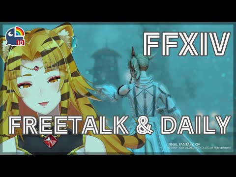 【Final Fantasy XIV - #31】Freetalk and Dailies【NIJISANJI ID】