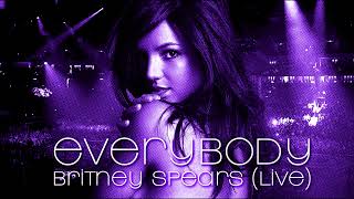 Britney spears - Everybody (Live Concept)