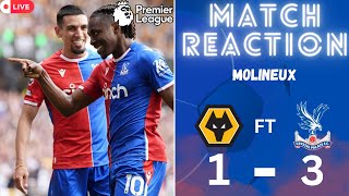 WOLVES MATCH REACTION #cpfc #wolves #crystalpalace #premierleague #wol #wolcry