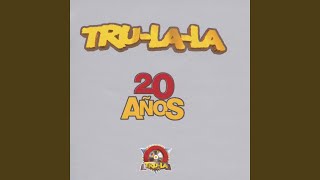 Video thumbnail of "Tru La La - Tu Ausencia"