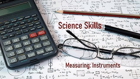 Measuring: Instruments