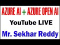AZURE AI+AZURE OPEN AI TUTORIALS BY Mr.SEKHAR