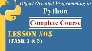 Lesson-05 | Task 1 & 2  | [OOP in Python]