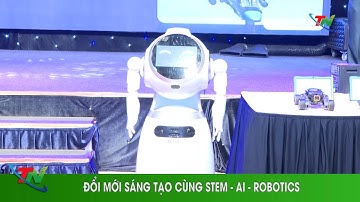 Đổi mới sáng tạo cùng Stem - AI - Robotics