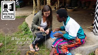 Rwanda: What to Pack When You Visit Rwanda