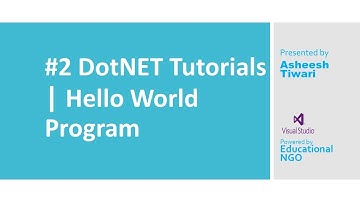 #2 DotNet Tutorials | Hello World Program