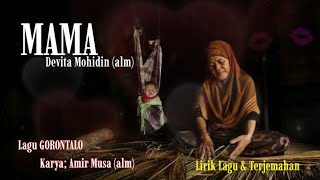 Lagu Gorontalo MAMA Devita Mohidin Lirik Dan Terjemahan