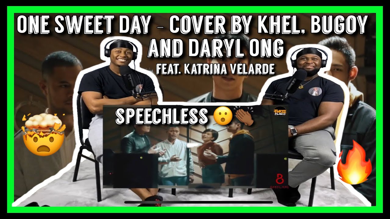 One Sweet Day - Cover by Khel, Bugoy, and Daryl Ong feat. Katrina Velarde |Brothers Reaction!!!!