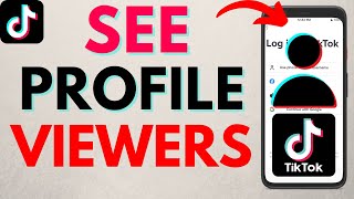 How to See Who Has Viewed Your TikTok Profile - iPhone & Android