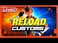 FORTNITE LIVE RELOAD CUSTOMS WITH VIEWERS - YOU CAN PLAY