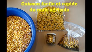 Cuisson facile et rapide du maïs agricole.