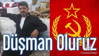 Düşman Oluruz