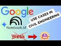 Google NotebookLM: 2 Use Cases Every Civil Engineer Must Try