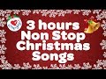 POPULAR CHRISTMAS SONGS 3 HOURS NON STOP - MERRY CHRISTMAS