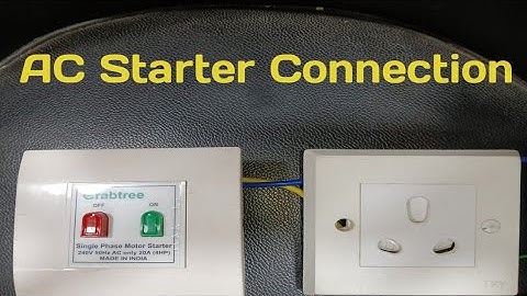 Single Phase AC Starter & 15A Socket Connection // AC starter or 15A Socket Connection Kaise Karen